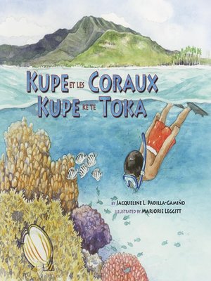 cover image of Kupe et les Coraux / Kupe ke te Toka